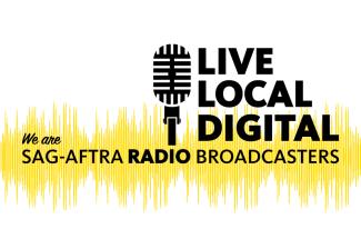 'We are SAG-AFTRA Radio Broadcasters' Microphone with 'LIVE LOCAL DIGITAL' to the right of it