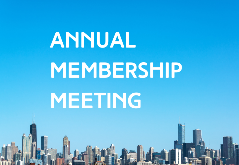 Chicago skyline with a blue sky and white letter that reads Annual Membership Meeting