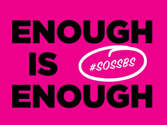 "Enough is Enough" in black text on a hot pink background and "#SOSSBS" in white with a white circle around it