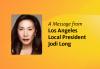 A Message from Los Angeles Local President Jodi Long A Message from Los Angeles Local President Jodi Long