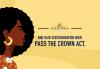 Pass The Crown Act Pass The Crown Act