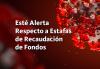 Esté Alerta Respecto a Estafas de Recaudación de Fondos