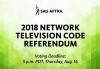 Voting Deadline: 5 p.m. PDT, Thursday, Aug. 16 2018 Network TV Code Referendum. Voting Deadline: 5 p.m. PDT, Thursday, Aug. 16