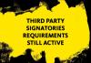 "Third Party Signatories Requirements Still Active" in black on a yellow background