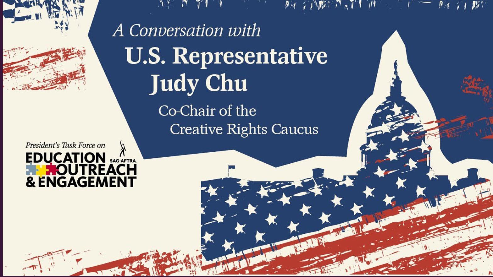 Red white and blue state capitol silhouette w/ "A Conservation with U.S. Representative Judy Chu Co-Chair of the Creative Rights Caucus" in the upper two thirds